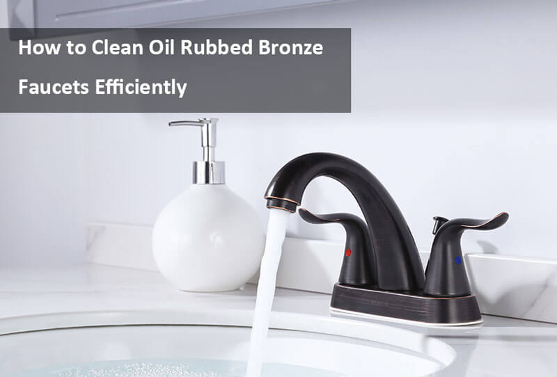 how to clean oil rubbed bronze
